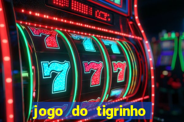 jogo do tigrinho apk dinheiro infinito